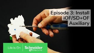 Install Acti9 electrical auxiliaries  Episode 3 Install iOFSDOF auxiliary  Schneider Electric [upl. by Amahs]