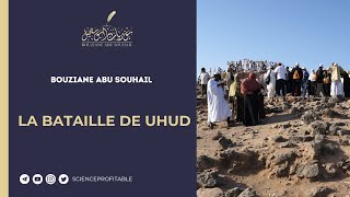 La bataille de Ohoud  Bouziane Abu Souhail [upl. by Annaicul]