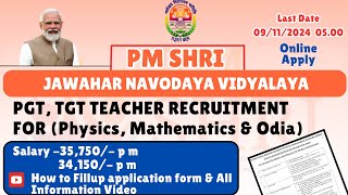 PGTPhysics Mathematics TGTOdia Requirments in PM SHRI JAWAHAR NAVODAYA VIDYALAYA Online Apply [upl. by Leveridge]