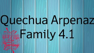 QuechuaTenda Arpenaz Family 41 [upl. by Anthia]