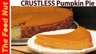 NO CRUST PUMPKIN PIE RECIPE  How To Make Easy Pumpkin Pie For Thanksgiving [upl. by Asilej]