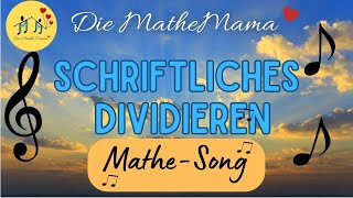 🎵 😎 Schriftliches Dividieren  🎸 MatheSong 🎤 [upl. by Aneehta650]