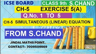 ICSE Ch5 Simultaneous Linear Equations Ex5A Complete From S Chands For ICSE Class 9 Math [upl. by Quenna983]