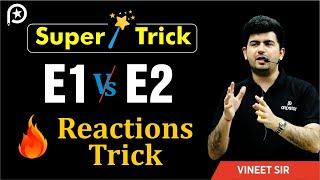 E1 vs E2 reactions Trick  Class 12  IIT JEE  NEET  Vineet Khatri  ATP STAR [upl. by Acemaj61]