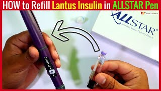 How to Refill Lantus Insulin in ALLSTAR Pen  Know How to use Insulin at Home  Data Dock [upl. by Barabbas]