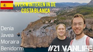 21 Vanlife  Overwinteren in de Costa Blanca [upl. by Aeniah718]