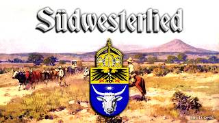 Südwesterlied Unofficial anthem of the Germans in NamibiaEnglish translation [upl. by Llehcar]