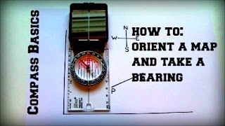 How to orient a map and take a bearing with a compass The basics of how to use a compass and map [upl. by Donica271]