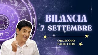 Bilancia ♎️ Loroscopo di Paolo Fox  7 Settembre 2024  Su gli svaghi giù gli affetti [upl. by Nickola]