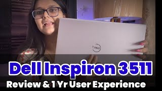 Dell Inspiron 3511 Laptop Intel i31115G4 Platinum Silver  Review and my experience after 1 year [upl. by Aisiram961]