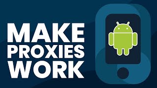 How To Set Up Proxies On Android Devices [upl. by Aime]