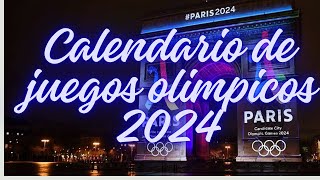 Calendario Completo de los Juegos Olímpicos de París 2024 Horarios y Competicionesquotnoticias [upl. by Ahsiekrats]