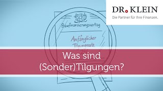 Tilgung und Sondertilgung – was ist das  Dr Klein Videolexikon [upl. by Werdnael]