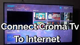 How to Connect tv with wifi internet in croma smart tv  tv me internet kaise chalaye  Android tv [upl. by Accire]