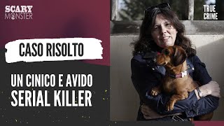 Cronaca Nera Cinico Manipolatore Avido e Serial Killer [upl. by Inga536]