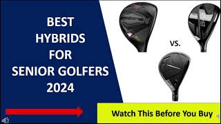 ✅ Best Hybrids For Senior Golfers And Slow Swing Speeds 2024 [upl. by Janice]