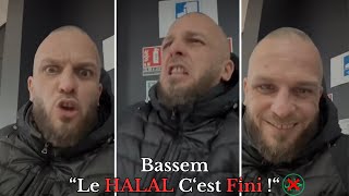 BASSEM Le Halal Cest Fini  ❌ [upl. by Reitman]