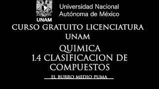 09 CURSO UNAM LICENCIATURA  QUIMICA  14 CLASIFICACION DE COMPUESTOS [upl. by Banks]