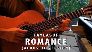 Faylasuf  Romance Acoustic Version [upl. by Amersham269]