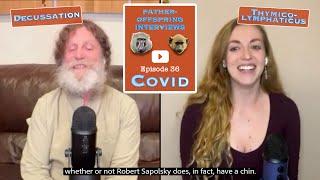 36 COVID Decussation Thymicolymphaticus  Robert Sapolsky FatherOffspring Interviews [upl. by Innig]