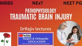 Traumatic Brain InjuryPathophysiology MBBSNEET PGDrRajivlectures [upl. by Aitam70]