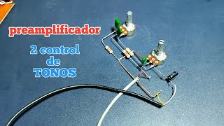 Cómo Hacer Preamplificador Con 2 Tonos y muy fácil [upl. by Aerdnuahs]