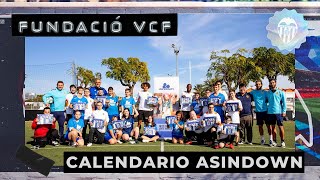 EL VALENCIA CF Y ASINDOWN REAFIRMAN SU COMPROMISO SOCIAL CON EL CALENDARIO BENÉFICO DE 2022 [upl. by Bryant]