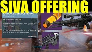 Destiny How To Get quotSIVA OFFERINGquot amp Complete Archons Forge INSANE REWARDS [upl. by Kermy]