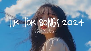 Tiktok songs 2024 🍄 Best tiktok songs 2024  Trending song latest [upl. by Adnamas360]