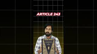 Article 243 shorts trending shortsvideo shortsfeed youtubeshorts constitution upsc law [upl. by Robillard]