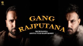 Gang Rajputana  Richi Banna  Aditya Vyas Rajpurohit  New Rajput Song  Jai Jai Rajputana [upl. by Ailaht452]