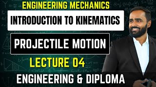 INTRODUCTION TO KINEMATICSFIRST YEARENGINEERING MECHANICS1 PROJECTILE MOTION Lecture 04 [upl. by Roseann86]