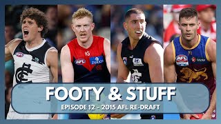 2015 AFL REDRAFT  FOOTY amp STUFF  Episode 12 [upl. by Garnett]