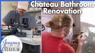 RESTORING and REPAIRING the Original Paneling Bathroom RENOVATION  Journey to the Château Ep 128 [upl. by Meijer]