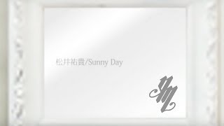 Sunny Day PV original song Fingerstyle Guitar  Yuki Matsui [upl. by Leon]