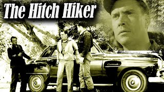 The Hitch Hiker I Full Action Movie I Ida Lupino Edmond OBrien Frank Lovejoy Cine classic show [upl. by Gifford]