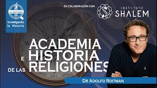 🚨HISTORIA DE LAS RELIGIONES  Dr Adolfo Roitman [upl. by Alroy]