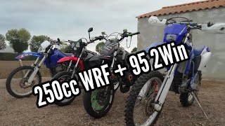 Test du 250 WRF  Sortie du 95 2Win [upl. by Hilliard]