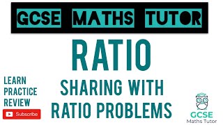 Sharing in a Ratio All the Different Ways  Grade 5 Series  GCSE Maths Tutor [upl. by Doy]