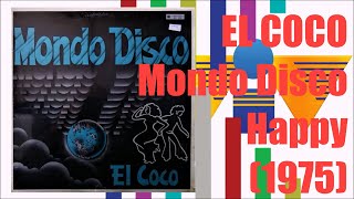 EL COCO  Mondo Disco  Happy 1975 Disco Rinder amp Lewis [upl. by Narud]