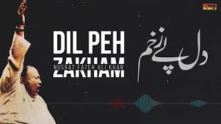 Dil Peh Zakham  Ustad Nusrat Fateh Ali Khan  RGH  HD Video [upl. by Akinak404]