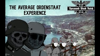 Hoi4 Thousand Week Reich  The Average Ordenstaat Experience [upl. by Annert]