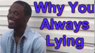 Why You Always Lying  Sound Effect [upl. by Tabb]