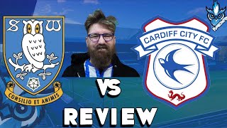 SHEFFIELD WEDNESDAY F C VS CARDIFF CITY F C REVIEW 2024 2025 2 POINTS DROPPED [upl. by Erna]