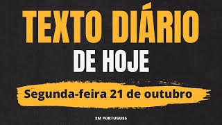 🟠 Texto diário de hoje em português ✅ Segundafeira 21 de outubro 2024 [upl. by Aivartal797]