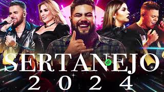 Melhores Musicas 2024 🎼 Sertanejo 2024 Mais Tocadas 🎼 As Melhores Do Sertanejo Universitário [upl. by Sardse]