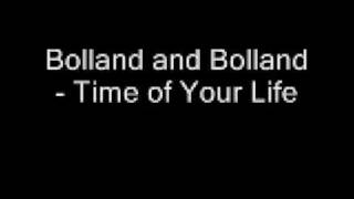 Bolland and Bolland Time of Your life [upl. by Farro]