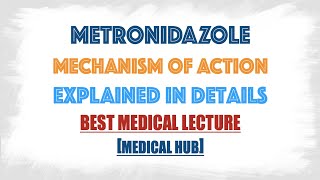 Metronidazole mechanism of action lecture explained in details [upl. by Arlana]