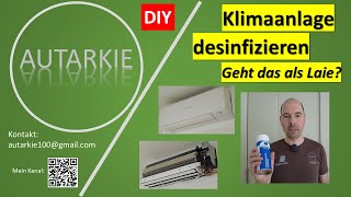 DIY  Klimaanlage desinfizieren  Ein Selbstversuch als Laie  Autarkie  Folge 148 [upl. by Eniffit]