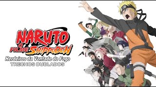 Naruto Shippuden o Filme Herdeiros da Vontade do Fogo Trechos Dublados [upl. by Ushijima]